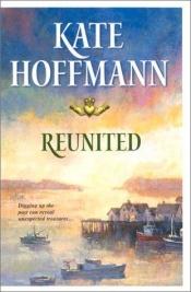 book cover of Reunited by Kate Hoffmann