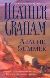 book cover of Apache Summer by Heather Graham