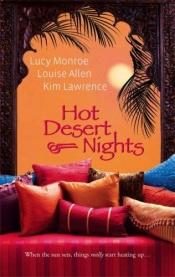 book cover of Hot Desert Nights: Mistress To A SheikhDesert RakeBlackmailed By The Sheikh by Lucy Monroe