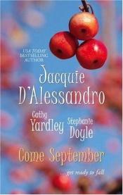 book cover of Come September (Harlequin Special Releases) by Jacquie D'Alessandro