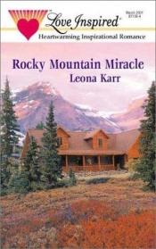 book cover of Rocky Mountain Miracle (Love Inspired #131) by Leona Karr