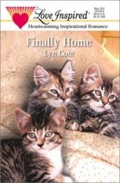 book cover of Finally Home (Bountiful Blessings) (Love Inspired, No 137) by Lyn Cote