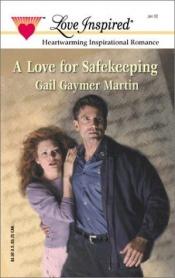 book cover of A Love for Safekeeping by Gail Gaymer Martin