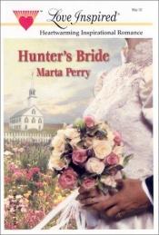 book cover of Hunter's Bride by Marta Perry