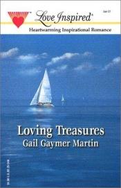 book cover of Loving Treasures (Loving Series #1) by Gail Gaymer Martin