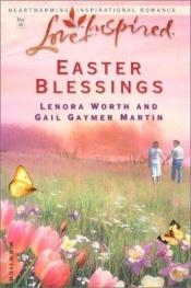 book cover of Easter Blessings: The Butterfly Garden by Gail Gaymer Martin