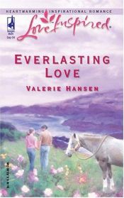 book cover of Everlasting Love (Serenity Series #6) (Love Inspired #270) by Valerie Hansen