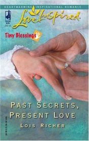 book cover of Past Secrets, Present Love (Tiny Blessings) Book 5 by Lois Richer