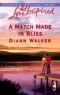 A Match Made in Bliss (Bliss Village Series #1) (Love Inspired #341)