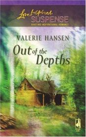 book cover of Out of the Depths (Steeple Hill Love Inspired Suspense #35) by Valerie Hansen