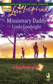 book cover of Missionary Daddy by Linda Goodnight