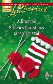 book cover of A Dropped Stitches Christmas (Sisterhood Series #2) by Janet Tronstad