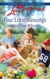 book cover of Four Little Blessings (The Dalton Brothers, Book 1) (Love Inspired #433) by Marisa De Los Santos