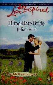 book cover of Blind-Date Bride by Jillian Hart