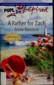 book cover of A Father For Zach by Irene Hannon