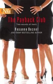 book cover of The Payback Club (Harlequin Next) by Rexanne Becnel