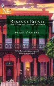 book cover of Blink Of An Eye (Harlequin Next) by Rexanne Becnel