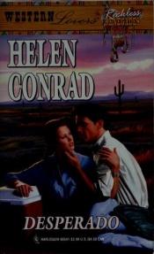 book cover of Desperado (Western Lovers: Reckless Renegades #41) by Raye Morgan