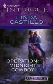 book cover of Operation: Midnight Cowboy (Harlequin Intrigue Series) by Linda Castillo