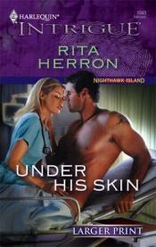 book cover of Under His Skin (Larger Print Harlequin Intrigue) by Rita Herron