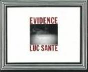 book cover of Evidence by Luc Sante