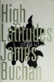 book cover of High Latitudes by James Buchan