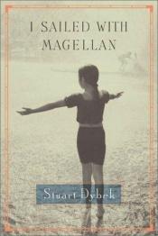 book cover of I sailed with Magellan by Stuart Dybek