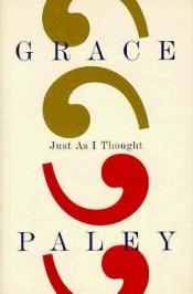 book cover of Just as I thought by Grace Paley