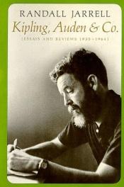 book cover of Kipling, Auden and Company: Essays and Reviews, 1935-1964 by Randall Jarrell