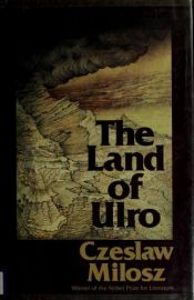 book cover of The Land of Ulro by Czeslaw Milosz
