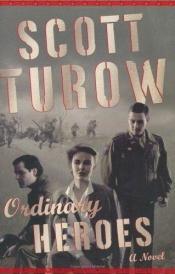 book cover of Ordinary Heroes by Scott Turow