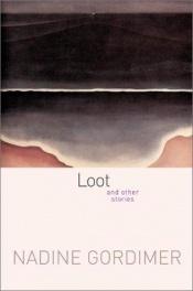 book cover of Loot and Other Stories by Nadine Gordimerová