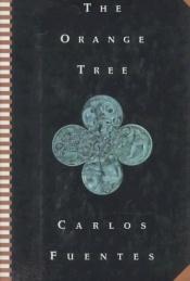 book cover of The orange tree by Carlos Fuentes