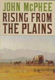 book cover of Rising from the Plains by John McPhee