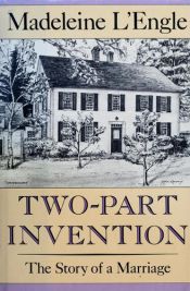 book cover of Two-part Invention: The Story of a Marriage by Madeleine L’Engle