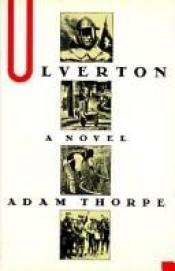 book cover of Ulverton by Adam Thorpe