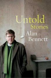 book cover of Untold Stories by Alan Bennett