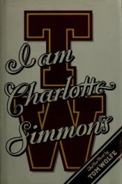 book cover of I Am Charlotte Simmons by טום וולף