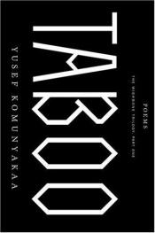 book cover of Taboo: The Wishbone Trilogy, Part One; Poems by Yusef Komunyakaa