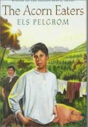 book cover of De eikelvreters by Els Pelgrom