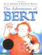 book cover of The adventures of Bert by Allan Ahlberg