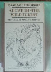 book cover of Alone in the wild forest by Singer-I.B