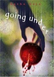 book cover of Going Under by Kathe Koja