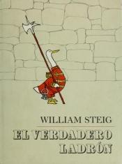 book cover of El Verdadero Ladron by William Steig