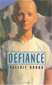 book cover of Defiance by Valerie Hobbs