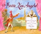 book cover of Bravo, Zan Angelo! A Commedia dell'Arte Tale by Niki Daly