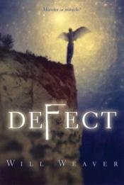 book cover of Defect by Will Weaver