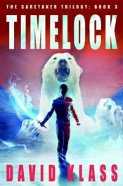 book cover of Timelock by David Klass