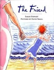 book cover of The Friend by Sarah Stewart