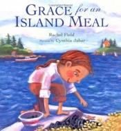 book cover of Grace for an island meal by Rachel Field